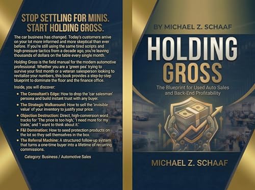 Holding Gross: The Blueprint for Used Auto Sales and Back-End Pro...