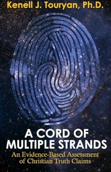 Paperback A Cord of Multiple Strands: An Evidence-Based Assessment of Christian Truth Claims Book