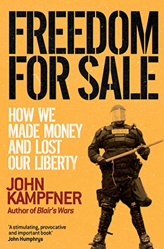 Freedom for Sale: How We Made Money and Lost Our Liberty