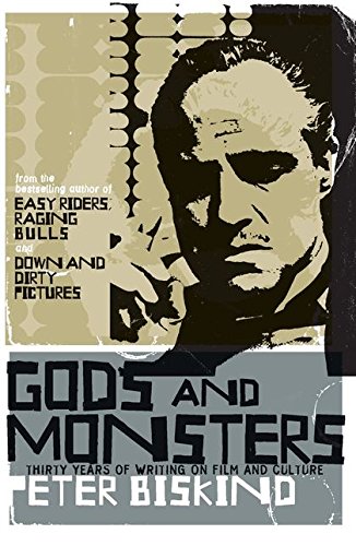 Télécharger Gods and Monsters: Thirty Years of Writing on Film and Culture Livre PDF Gratuit