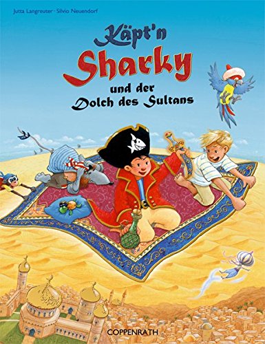 Käpt'n Sharky und der Dolch des Sultans (Käpt'n Sharky (Bilderbücher)) Käpt'n Sharky und der Dolch des Sultans (Käpt'n Sharky (Bilderbücher))