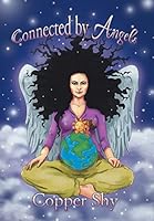 Connected by Angels 1503523020 Book Cover