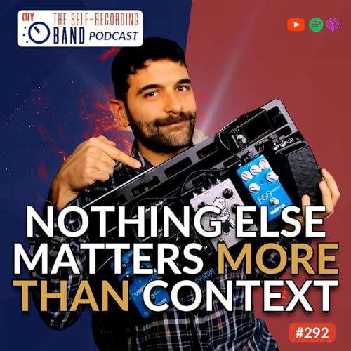 292: Small Mix Tweaks, Big Results - Real-World Recording & Mixing Lessons That You Can Use Today