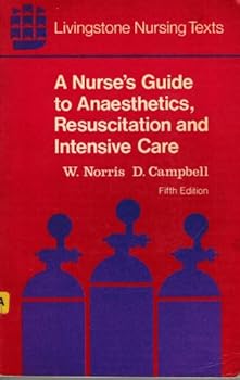 Paperback A nurse's guide to anaesthetics, resuscitation, and intensive care, Book