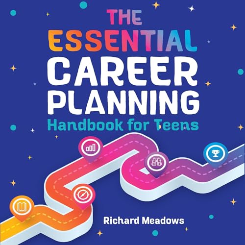 The Essential Career Planning Handbook for Teens by Richard Meadows episode artwork