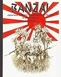  Basic Infantry Organization and Discussion of Overall Tactical System, Including Training Cycle and Night Vision (v. 1) (Banzai: Japanese Infantry Organisation and Tactics in World War II)