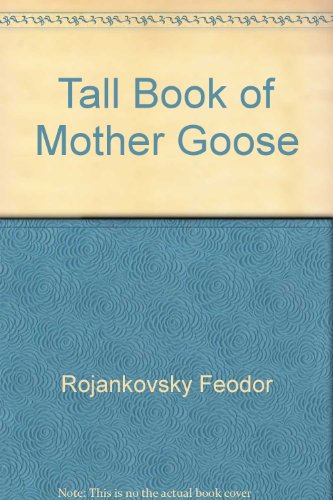 Tall Book of Mother Goose 0060250569 Book Cover