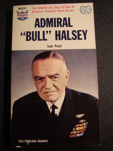 Admiral "Bull" Halsey B0007H4QX8 Book Cover