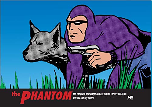 The Phantom: The Complete Newspaper Dailies: 1939-1940 Vol. 3