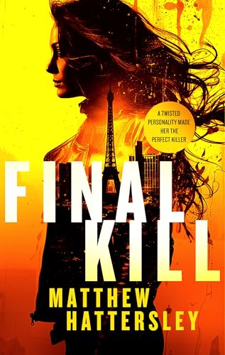 Vinci Books Hattersley, Matthew Final Kill: An Assassination Thriller With An Unexpected Twist cover