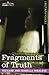 Fragments of Truth