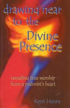 Paperback DRAWING NEAR TO THE DIVINE PRESENCE: Revealing True Worship from a Pslamist's Heart Book