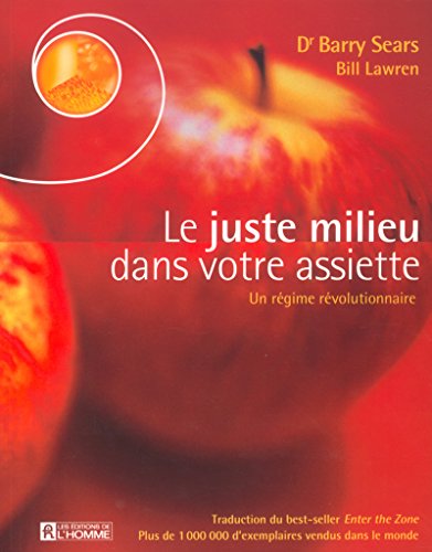 Télécharger LE JUSTE MILIEU DANS VOTRE ASSIETTE Livre PDF Gratuit