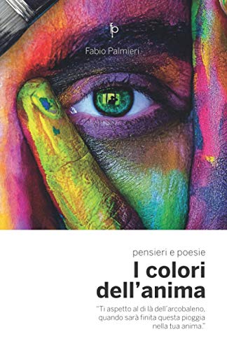I colori dell'anima: pensieri e poesie
