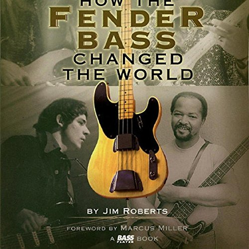 Hal Leonard How the Fender Bass Changed the World Books