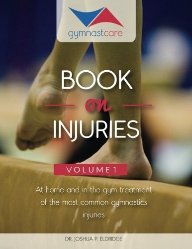 The Gymnast Care Book on Injuries: At home and in
