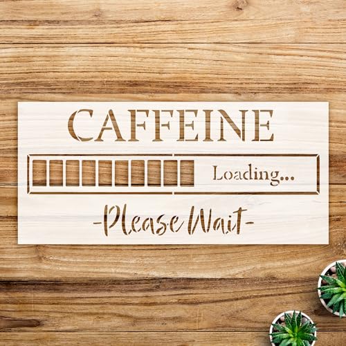 Caffeine Loading Stencil for Coffee bar Decor, Reusable Mylar Template for Kitchen Signs and DIY Projects, Perfect for Walls and Crafts - Size A3 (16.5
