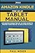 Produktbild Amazon Kindle Fire HD 10 Tablet Manual: Advanced Kindle Fire HD 10 User Guide to Master your Fire HD 10 Like a Pro in 2018