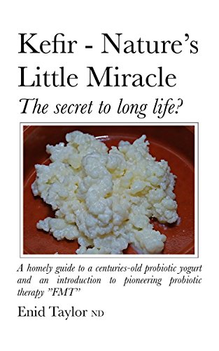 Kefir - Nature's Little Miracle: The secret to long life?