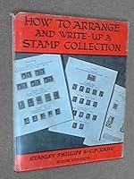 How to Arrange and Write-up a Stamp Collection 0852596405 Book Cover