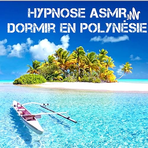 Hypnose sommeil profond en Polynésie Titelbild
