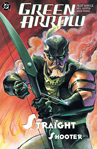 Green Arrow: Straight Shooter (Green Arrow (2001-2007) Book 3)