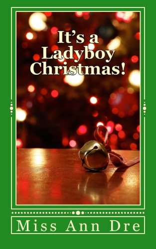 It's a Ladyboy Christmas! Paperback – December 19, 2015