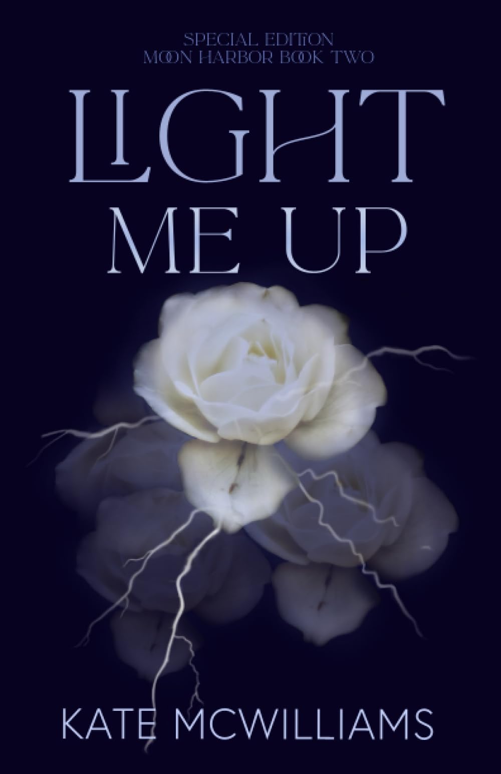 Light Me Up: Special Edition (Moon Harbor Special Editions)