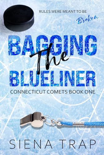 Bagging the Blueliner: A Hockey Romance
