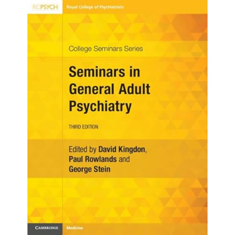Seminars in General Adult Psychiatry (College Seminars Series)