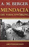 Mendacia - Die Verschwörung - A. M. Berger 