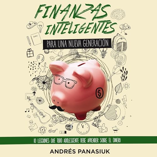 Page de couverture de Finanzas inteligentes para una nueva generación