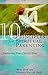 10 Principles for Spiritual Parenting: Nurturing Your Child's Soul