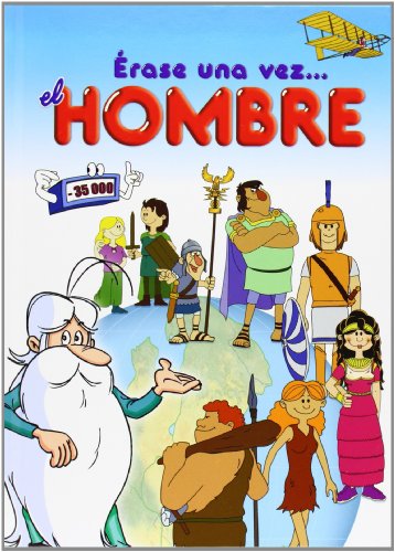 Érase Una Vez. . . El Hombre