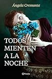 Todos mienten a la noche (Autores Españoles e Iberoamericanos)