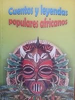 Cuentos y leyendas populares africanos. 9590807917 Book Cover