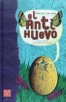 El Antihuevo 6077603139 Book Cover