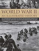 World War II an Illustrated History 1782143750 Book Cover