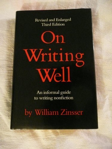 On Writing Well: An Informal Guide to Writing Nonfiction by William ...