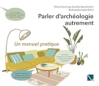 Parler d'Archeologie Autrement: Un Manuel Pratique 3906897516 Book Cover