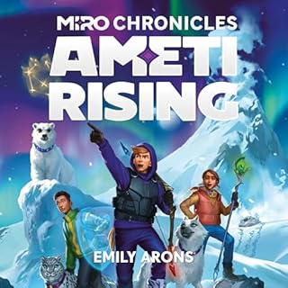 Miro Chronicles: Ameti Rising Audiobook By Emily Arons cover art