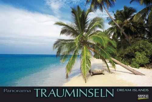 Trauminseln 2014 PhotoArt Panorama Kalender Trauminseln 2014 PhotoArt Panorama Kalender