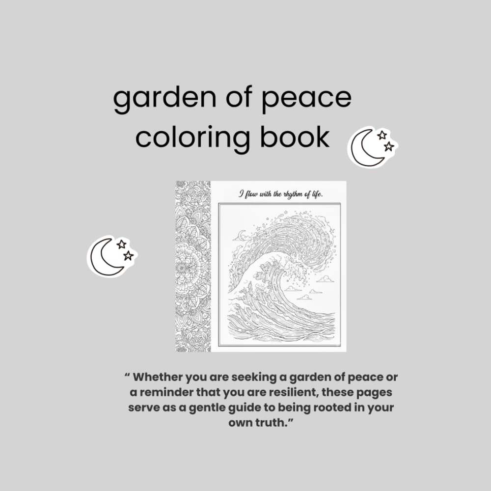 Garden of Peace coloring book: A Mindful Affirmation Coloring Book for Inner Calm and Spiritual Growth