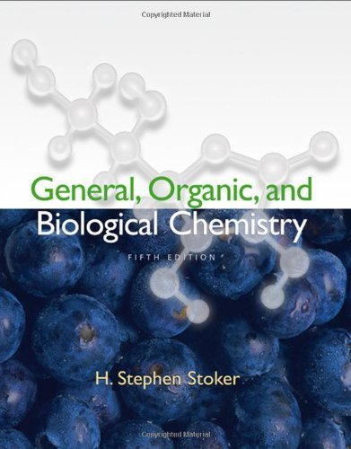 General, Organic, and Biological Chemistry 5th edition by Stoker, H. Stephen (2008) Hardcover      Hardcover