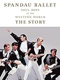 spandau ballet true chords  Spandau Ballet - Soul Boys of the Western World - The Story