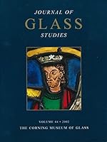 Journal of Glass Studies Volume 44, 2002, the Corning Museum of Glass (44) 0872900444 Book Cover