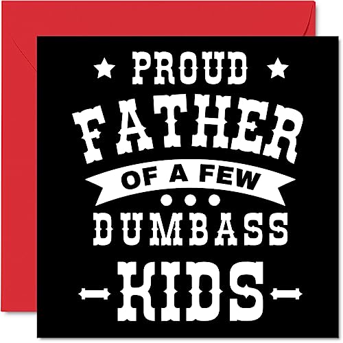 Funny Birthday Card for Dad - Proud Dad - Joke Happy Fathers Day Cards from Son Daughter, Father Birthday Gifts, 145mm Father Day Greeting Cards Gift Daddy Papa