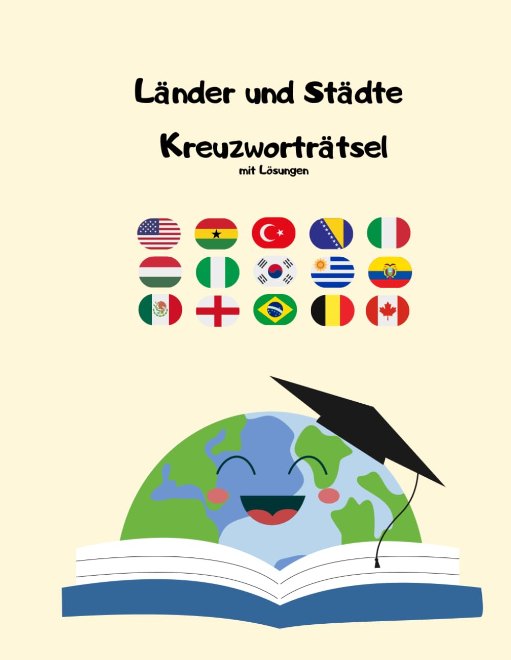Kreuzworträtsel: Länder und Städte: Rätselspaß für Jung und Alt