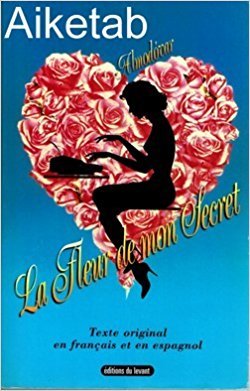 LA FLEUR DE MON SECRET