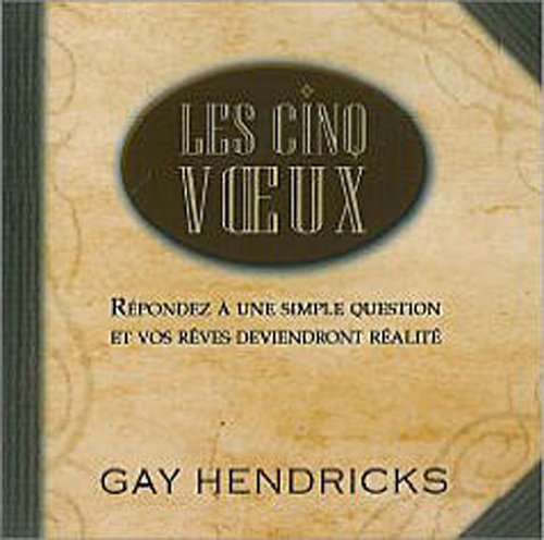 Les cinq voeux - Livre audio Hendricks, Gay